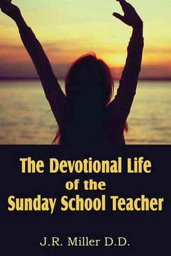 Cover image for The Devotional Life of the Sunday School Teacher