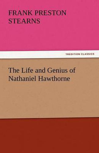 Cover image for The Life and Genius of Nathaniel Hawthorne