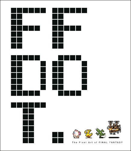 Cover image for Ff Dot: The Pixel Art Of Final Fantasy