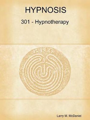 Cover image for Hypnosis 301 - Hypnotherapy - Advanced Course