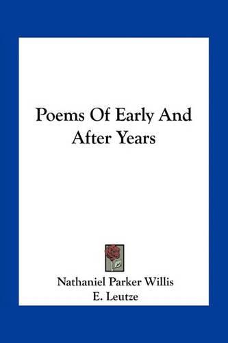 Poems of Early and After Years