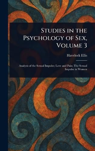 Cover image for Studies in the Psychology of Sex, Volume 3