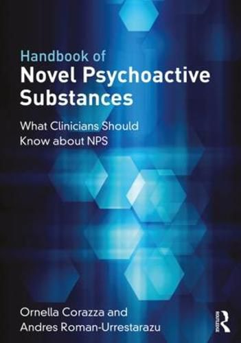 Cover image for Handbook of Novel Psychoactive Substances: What Clinicians Should Know About NPS