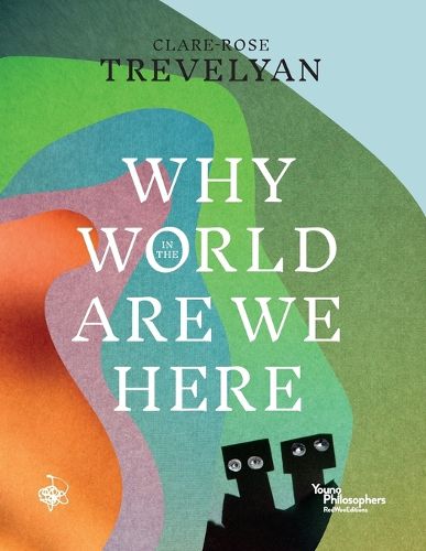 Cover image for Why in the World Are We Here?