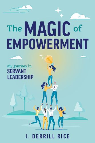 Cover image for The Magic of Empowerment