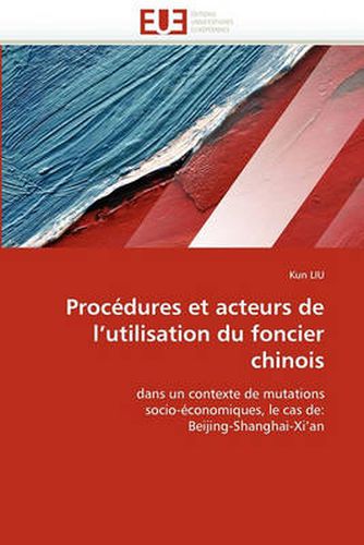 Cover image for Procedures Et Acteurs de L'Utilisation Du Foncier Chinois