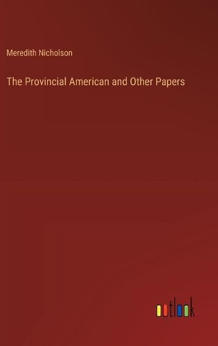 Cover image for The Provincial American and Other Papers