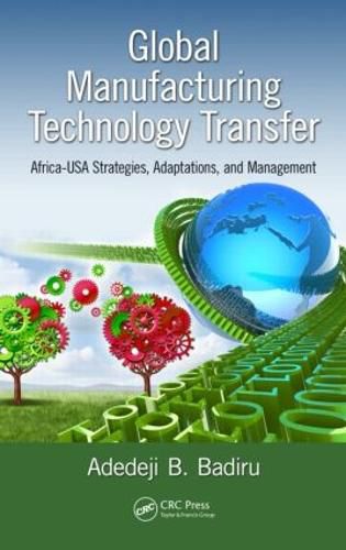 Global Manufacturing Technology Transfer: Africa-USA Strategies, Adaptations, and Management