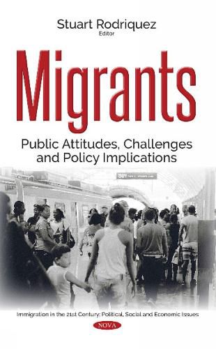 Cover image for Migrants: Public Attitudes, Challenges & Policy Implications