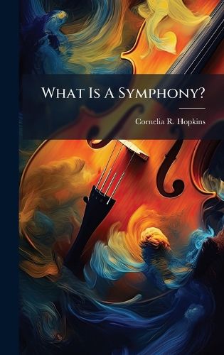 Cover image for What Is A Symphony?