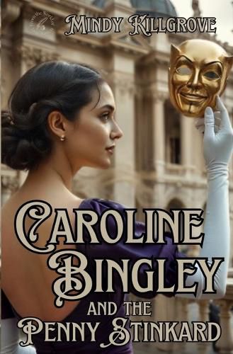 Cover image for Caroline Bingley and the Penny Stinkard