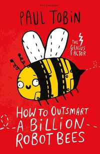 Cover image for How to Outsmart a Billion Robot Bees