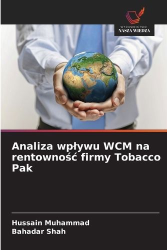 Cover image for Analiza wplywu WCM na rentownośc firmy Tobacco Pak