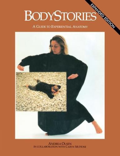 Cover image for Bodystories: A Guide to Experiential Anatomy