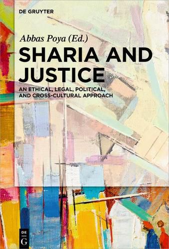 Cover image for Sharia and Justice: An Ethical, Legal, Political, and Cross-cultural Approach