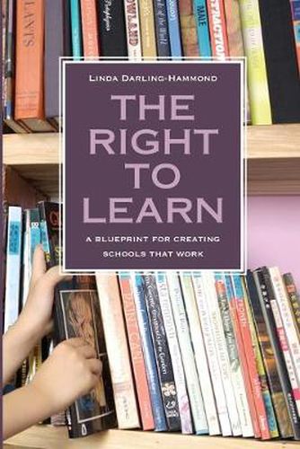 Cover image for The Right to Learn: A Blueprint for Creating Schools That Work