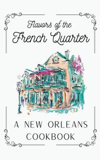 Cover image for Flavors of the French Quarter