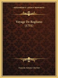 Cover image for Voyage de Rogliano (1751)