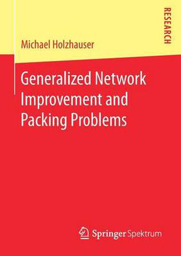 Cover image for Generalized Network Improvement and Packing Problems