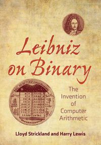 Cover image for Leibniz on Binary: The Invention of Computer Arithmetic