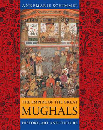 Cover image for The Empire of the Great Mughals: History, Art and Culture