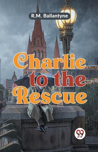 Cover image for Charlie to the Rescue