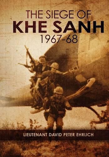 Cover image for The Siege of Khe Sanh 1967-68