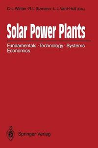 Cover image for Solar Power Plants: Fundamentals, Technology, Systems, Economics