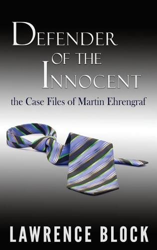 Cover image for Defender of the Innocent: The Casebook of Martin Ehrengraf