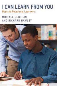 Cover image for I Can Learn from You: Boys as Relational Learners