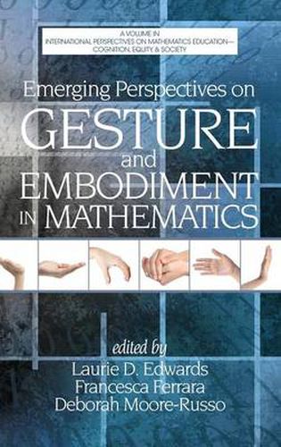 Cover image for Emerging Perspectives on Gesture and Embodiment in Mathematics