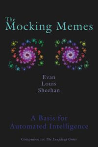 Cover image for The Mocking Memes: A Basis for Automated Intelligence