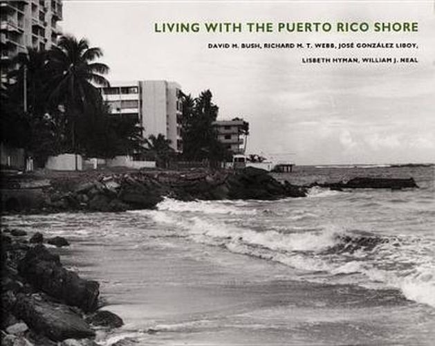 Living with the Puerto Rico Shore