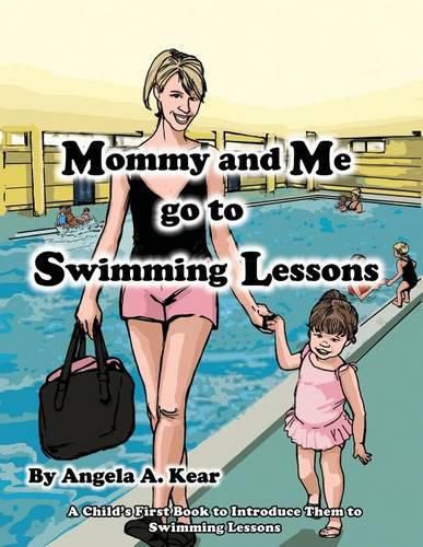 Cover image for Mommy and Me Go to Swimming Lessons