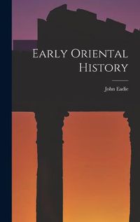 Cover image for Early Oriental History