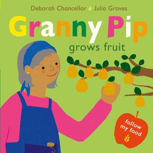 Granny Pip Grows Fruit