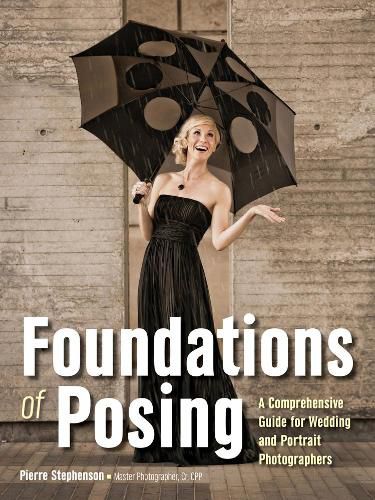 Cover image for Foundations Of Posing: A Comprehensive Guide for Wedding and Portrait Photographers