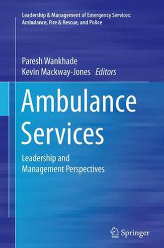 Cover image for Ambulance Services: Leadership and Management Perspectives