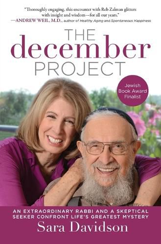 Cover image for The December Project: An Extraordinary Rabbi and a Skeptical Seeker Confront Life's Greatest Mystery