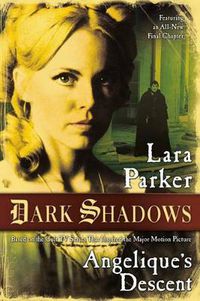 Cover image for Dark Shadows: Angelique's Descent