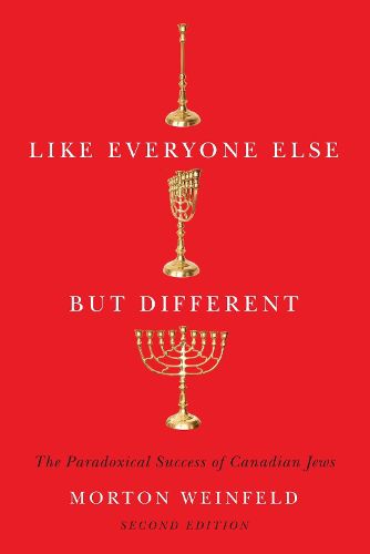 Cover image for Like Everyone Else but Different: The Paradoxical Success of Canadian Jews, Second Edition