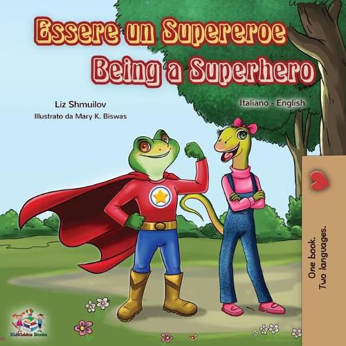 Cover image for Essere un Supereroe Being a Superhero: Italian English Bilingual Book