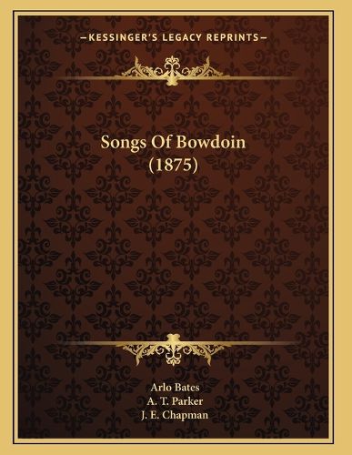 Cover image for Songs of Bowdoin (1875)