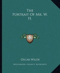 Cover image for The Portrait of Mr. W. H.