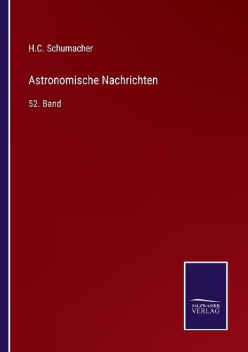 Cover image for Astronomische Nachrichten: 52. Band