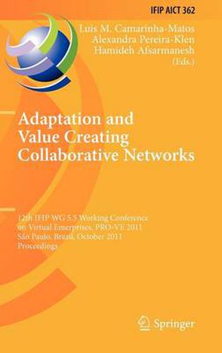 Cover image for Adaptation and Value Creating Collaborative Networks: 12th IFIP WG 5.5 Working Conference on Virtual Enterprises, PRO-VE 2011, Sao Paulo, Brazil, October 17-19, 2011, Proceedings