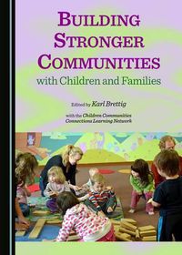 Cover image for Building Stronger Communities with Children and Families