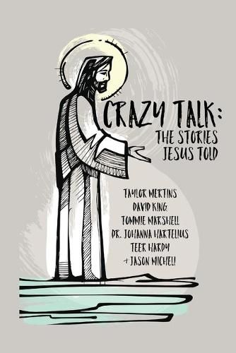 Crazy Talk: Stories Jesus Told