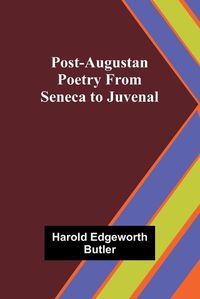 Cover image for Post-Augustan Poetry From Seneca to Juvenal