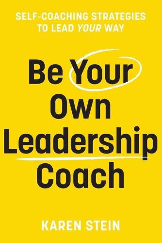 Cover image for Be Your Own Leadership Coach